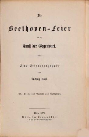 Die Beethoven-Feier und die Kunst der Gegenwart : eine Erinnerungsgabe