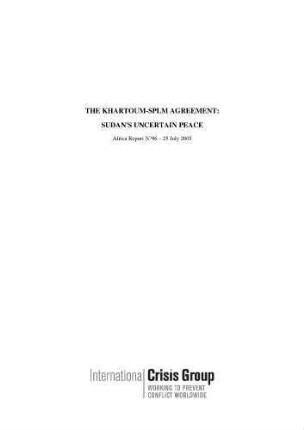 The Khartoum-SPLM agreement : Sudan's uncertain peace