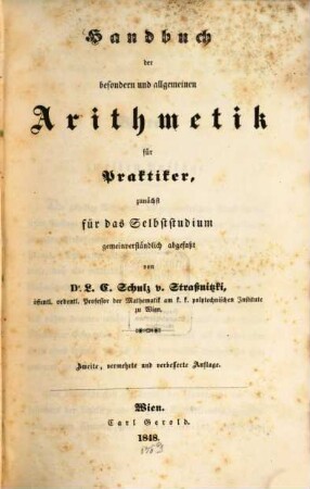 Handbuch der besondern und allgemeinen Arithmetik für Praktiker, zunächst für das Selbststudium gemeinverständlich abgefaßt