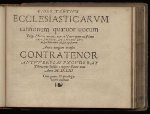 Liber tertius ecclesiasticarum cantionum quatuor vocum ... Contra Tenor