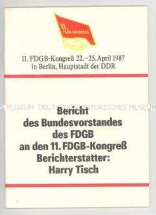 Broschüre mit Bericht des FDGB-Vorstandes zum 11. FDGB-Kongress