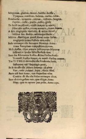 Panoplia Togatæ & Sagatæ Palladis : Quam Serenissimo, ac Potentissimo Principi Maximiliano Emmanueli Utriusque Bavariæ, & Palat. super. Duci, comiti Palatino Rheni Sac: Rom: Imper. Electori, Et Archidapifero Landgravio Leichenbergensi &c. &c. Pro Auspicatissimo in Patriam reditu In Demississimae Observantiæ testimonium Ad duas urbis portas Fixit Academia Anglipolitana