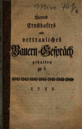 ... Ernsthaftes und vertrauliches Bauern-Gespräch, Viertes. gehalten zu S.