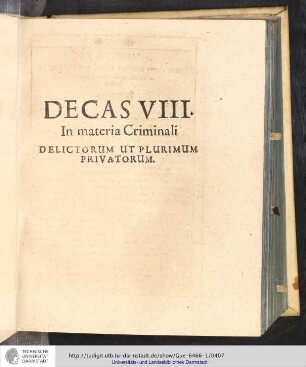 Decas VIII. In materia Criminali Delictorum ut plurimum Privatorum