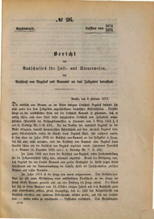 Protokolle über die Verhandlungen des Bundesrats des Deutschen Reichs. Drucksachen zu den Verhandlungen des Bundesrats des Deutschen Reichs. 1875