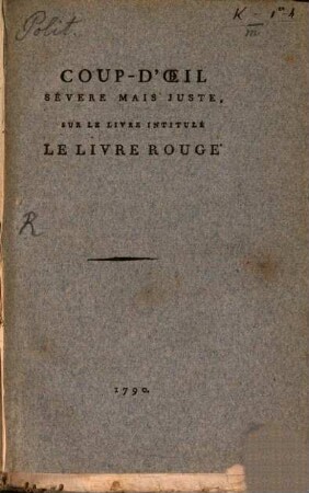 Coup d'Oeil Sévere Mais Juste Sur Le Livre Intitulé Le Livre Rouge