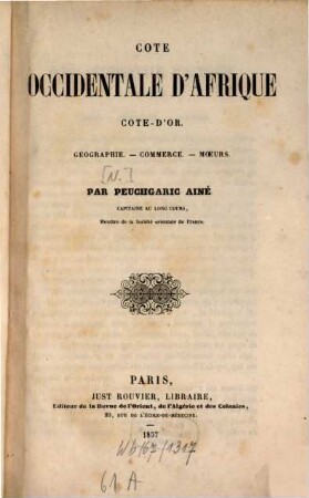 Cote occidentale d'Afrique Cote-d'or : Géographie.-Commerce.-Moeurs