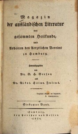 Magazin der ausländischen Literatur der gesammten Heilkunde und Arbeiten des Ärztlichen Vereins zu Hamburg. 7. 1824
