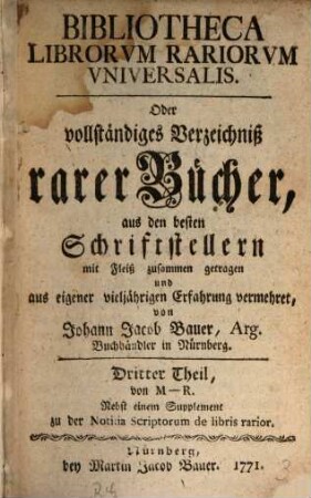Bibliotheca Librorvm Rariorvm Vniversalis, Oder vollständiges Verzeichniß rarer Bücher, 3. M - R