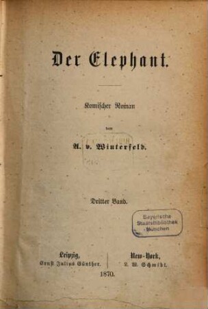 Der Elephant : komischer Roman, 3