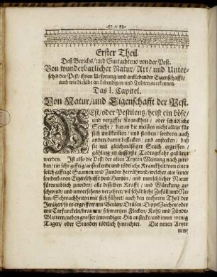 Erster Theil. [...] Von wunderbarlicher Natur/ Art/ und Unterschid der Pest/ ihren Ursprung/ und anklebender Eigenschafft [...]
