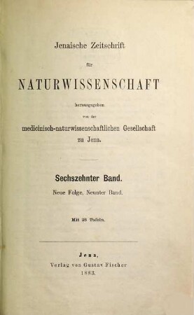 Jenaische Zeitschrift für Naturwissenschaft. 16 = N.F. Bd. 9. 1883