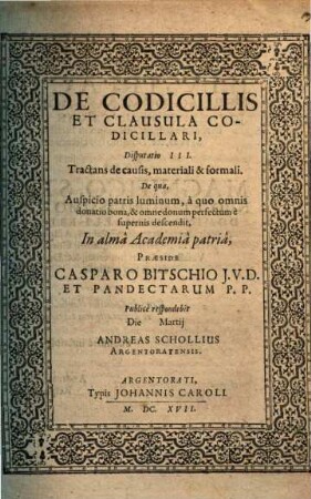 De codicillis et clausula codicillari, Disp. III. Tractans de causis, materiali et formali