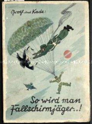 Humoristische Schrift zur Fallschirmjägerausbildung in der Wehrmacht