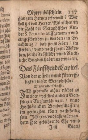 Das Fünfftzehende Capitel. Vonder würde vnnd fürtreffligkeit dieser Seraphischer Ertzbruderschafft.