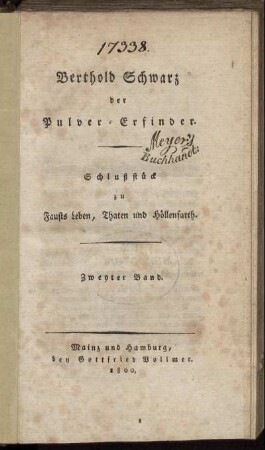 Bd. 2: Berthold Schwarz der Pulver-Erfinder. Bd. 2