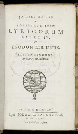 Jacobi Balde e Societate Jesu Lyricorum Libri IV & Epodon Lib. Unus