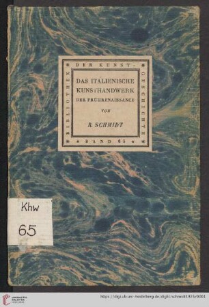 Band 65: Bibliothek der Kunstgeschichte: Das italienische Kunsthandwerk der Frührenaissance