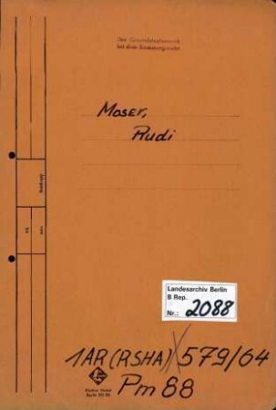 Personenheft Rudi Moser (*11.11.1909), Regierungssekretär