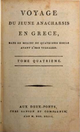 Voyage Du Jeune Anacharsis En Grèce : Dans Le Milieu Du Quatrième Siècle Avant L'ère Vulgaire, 4