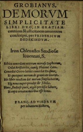 Grobianvs, De Morvm simplicitate, Libri dvo : in Gratiam omnium Rusticitatem amantium conscripti