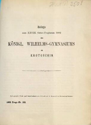Programm des Königlichen Wilhelms-Gymnasiums zu Krotoschin : zu Ostern .... 1881/82 = 28