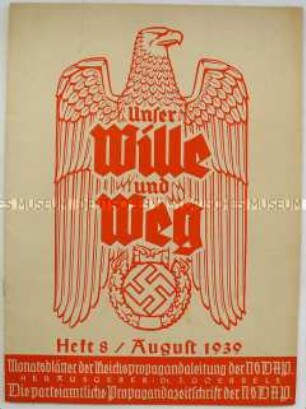 Monatsschrift der Propagandaleitung der NSDAP "Unser Wille und Weg" u.a. zur britischen Kriegspropaganda im 1. Weltkrieg