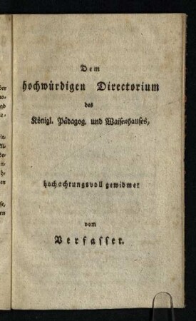 Dem hochwuerdigen Directorium ...