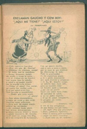 Exclaman gaucho y cow-boy: "¡Aquí me tiene!" "¡Aquí estoy!"