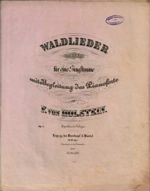 Waldlieder : von J. N. Vogl ; für e. Singst. mit Begl. d. Pianoforte. [1]. op. 1. - [1853]. - 15 S. - Pl.Nr. 8659. - Enth.: Ausgang. Ermunterung. Waldeslust. Nichts ohne Liebe. Waldes-Trost. Morgen wieder