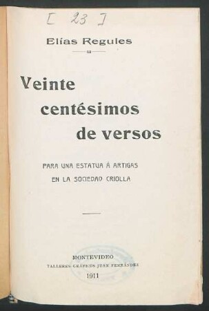 Veinte centésimos de versos para una estatua á artigas en la sociedad criolla
