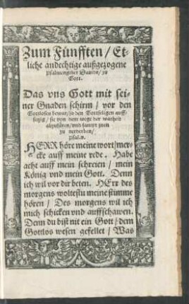 Zum Fünfften/ Etliche andechtige außgezogene Psalmengebet Davids/ zu Gott.