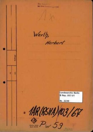 Personenheft Herbert Werth (*22.10.1909), Kriminalkommissar und SS-Hauptsturmführer
