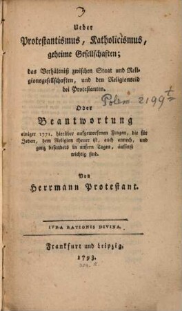 Über Protestantismus, Katholizismus, geheime Gesellschaften, ...
