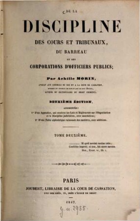 De la discipline des cours et tribunaux, du barreau et des corporations d'officiers publics, 2