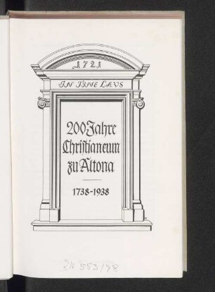 200 Jahre Christianeum zu Altona : 1738 - 1938