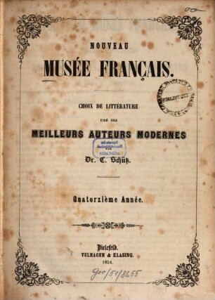 Nouveau musée français : choix de littérature tiré des meilleurs auteurs modernes. 14. 1854