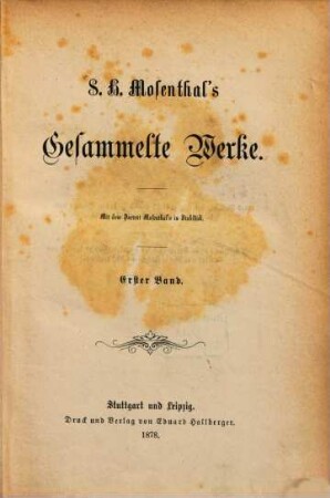S. H. Mosenthal's Gesammelte Werke. 1