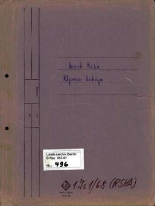 Ermittlungsverfahren gegen SS-Obergruppenführer Heinrich Müller (*28.04.1900), Leiter des Amtes IV, wegen Mordes