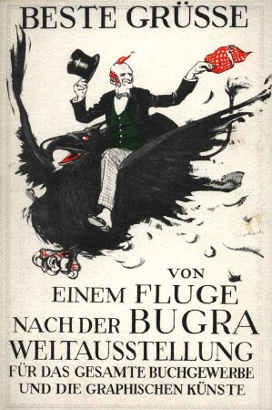 Beste Grüsse von einem Fluge nach der BUGRA: Weltausstellung für das gesamte Buchgewerbe und die graphischen Künste