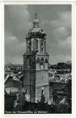 Meißen. Turm der Frauenkirche