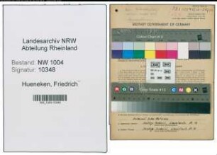Entnazifizierung Friedrich Hueneken , geb. 05.06.1914 (Fahrer)