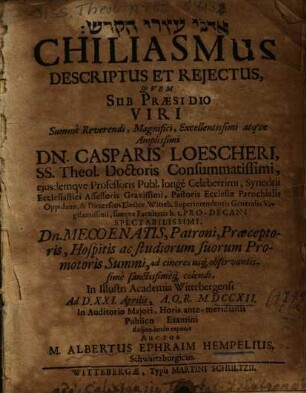 ... Chiliasmus Descriptus Et Rejectus