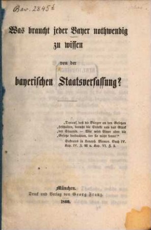 Was braucht jeder Bayer nothwendig zu wissen von der bayerischen Staatsverfassung?