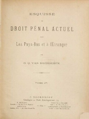 Esquisse du droit pénal actuel dans les Pays-Bas et à l'Etranger, 2