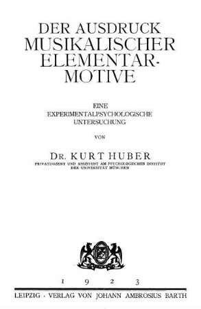 Der Ausdruck musikalischer Elementarmotive : eine experimentalpsychologische Untersuchung