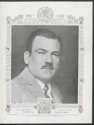 [Retrato y autógrafo del Presidente de México Plutarco Elías Calles]