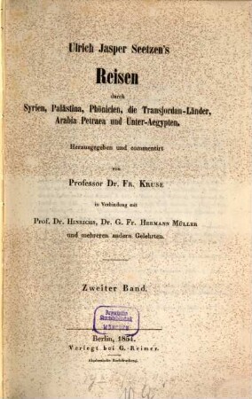 Ulrich Jasper Seetzen's Reisen durch Syrien, Palästina, Phönicien, die Transjordan-Länder, Arabia Petrarca und Unter-Aegypten, 2