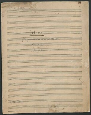 Masses, Coro - BSB Mus.ms. 24454 : [title page:] Messe // für gemischten Chor a-cappella. // komponiert // von // Max Jobst.