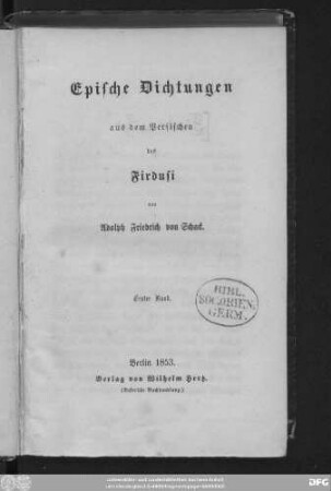 Bd. 1: Epische Dichtungen aus dem Persischen des Firdusi